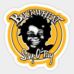 Buckwheat Say O’Tay Sticker